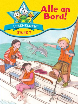 cover image of Lesehelden Stufe 3: Alle an Bord!